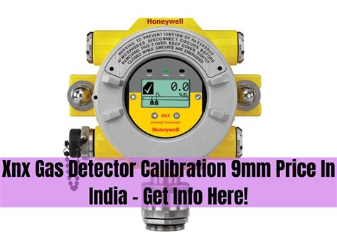 Xnx Gas Detector Calibration 9mm Price In India